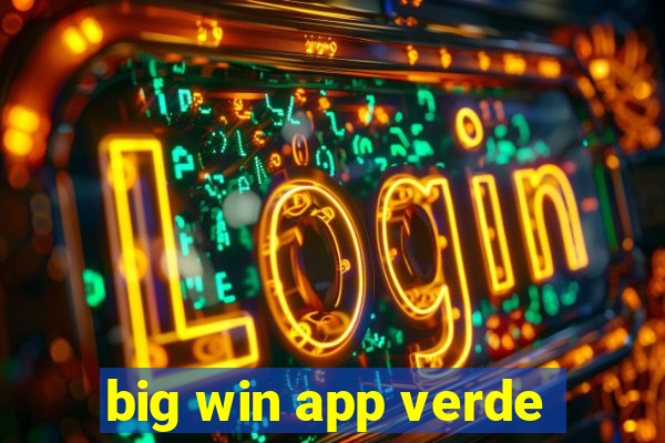 big win app verde